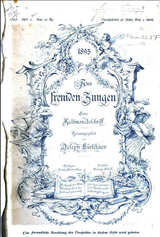 Aus fremden Zungen. Zeitschrift für die moderne Erzählungslitteratur des Auslandes. Ledermann, Berlin (bis 1903: Deutsche Verlags-Anstalt, Stuttgart u. a.) 1.1891 – 20.1910[?] ZDB (Aus fremden Zungen. Eine Halbmonatsschrift) 